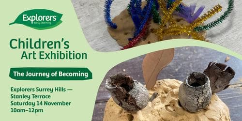 Children's Art Exhibition at Explorers Surrey Hills - Stanley Terrace
