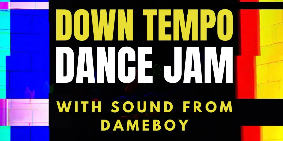 Down Tempo Dance Jam